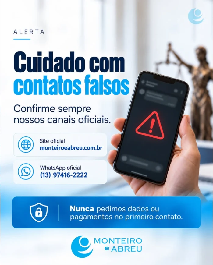 Alerta de segurança do Escritório Monteiro e Abreu Advogados sobre golpes, contatos falsos e tentativas de fraude